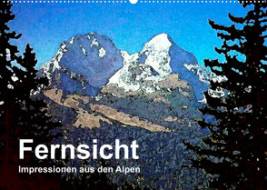 Fernsicht – Impressionen aus den Alpen (Wandkalender 2023 DIN A2 quer) von Küster,  Friederike