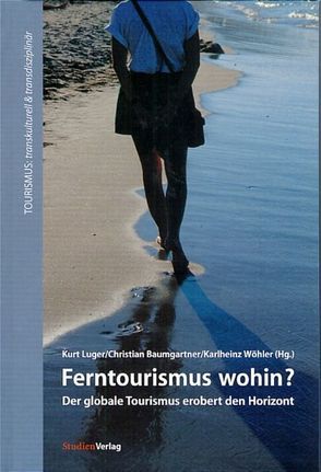 Ferntourismus wohin? von Baumgartner,  Christian, Luger,  Kurt, Wöhler,  Karl-Heinz