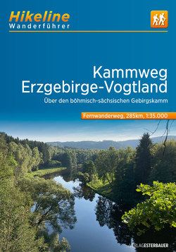 Fernwanderweg Kammweg • Erzgebirge-Vogtland von Esterbauer Verlag