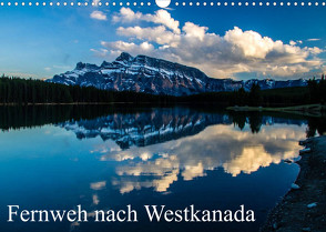 Fernweh nach Westkanada (Wandkalender 2022 DIN A3 quer) von Grieshober,  Andy