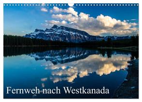 Fernweh nach Westkanada (Wandkalender 2024 DIN A3 quer), CALVENDO Monatskalender von Grieshober,  Andy