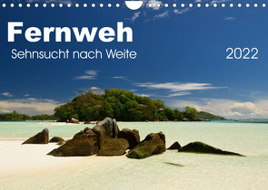 Fernweh – Sehnsucht nach Weite (Wandkalender 2022 DIN A4 quer) von Bade,  Uwe