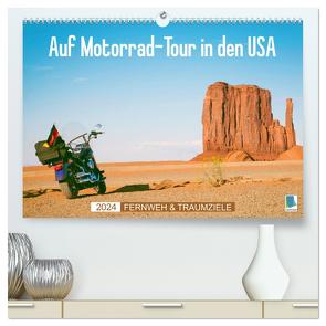 Fernweh und Traumziele: Auf Motorrad-Tour in den USA (hochwertiger Premium Wandkalender 2024 DIN A2 quer), Kunstdruck in Hochglanz von CALVENDO,  CALVENDO