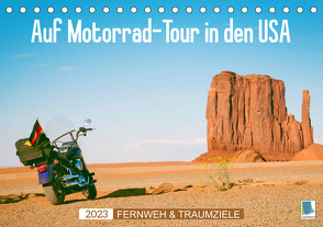 Fernweh und Traumziele: Auf Motorrad-Tour in den USA (Tischkalender 2023 DIN A5 quer) von CALVENDO