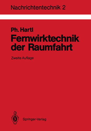 Fernwirktechnik der Raumfahrt von Hartl,  Philipp