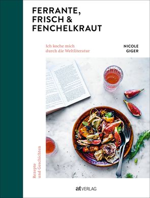 Ferrante, Frisch & Fenchelkraut von Andreoli,  Fabienne, Giger,  Nicole, Ochsner,  Alexander