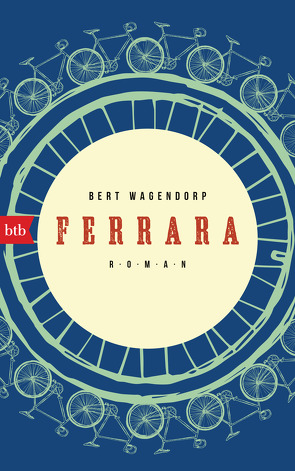 Ferrara von Ecke,  Andreas, Wagendorp,  Bert