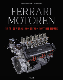 Ferrari Motoren von Bluemel,  Keith, Reggiani,  Francesco