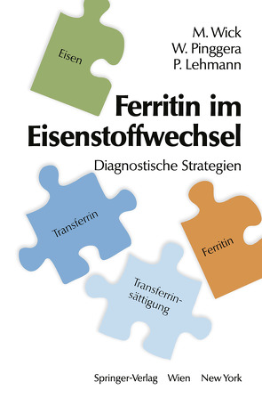 Ferritin im Eisenstoffwechsel von Lehmann,  Paul, Pinggera,  Wulf, Wick,  Manfred