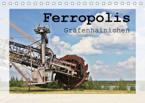 Ferropolis Gräfenhainichen (Tischkalender 2019 DIN A5 quer) von Neuhof,  Mandy