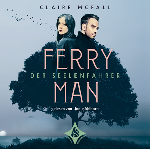 Ferryman – Der Seelenfahrer von Ahlborn,  Jodie Leslie, McFall,  Claire, Rothfuss,  Ilse