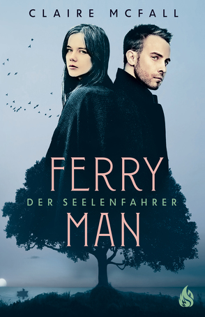 Ferryman – Der Seelenfahrer (Bd. 1) von McFall,  Claire, Rothfuss,  Ilse