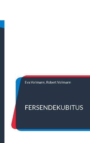 Fersendekubitus von Vollmann,  Eva, Vollmann,  Robert