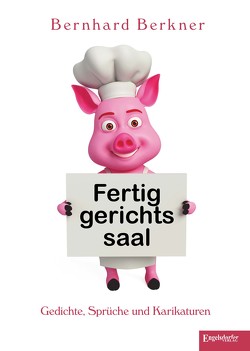 Fertiggerichtssaal von Berkner,  Bernhard