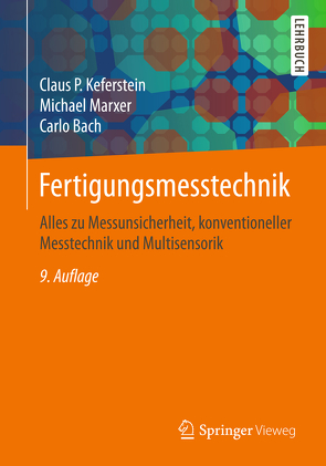 Fertigungsmesstechnik von Bach,  Carlo, Keferstein,  Claus P, Marxer,  Michael