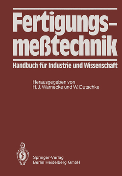 Fertigungsmeßtechnik von Dutschke,  Wolfgang, Grode,  H.-P., Warnecke,  H.-J.
