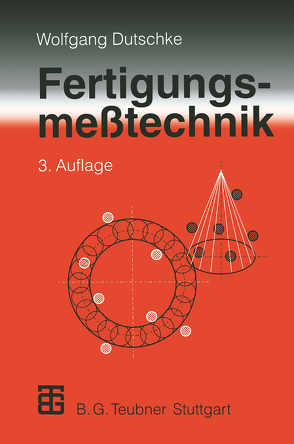 Fertigungsmeßtechnik von Dutschke,  Wolfgang