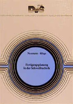 Fertigungsplanung in der Schweisstechnik von Kluge,  D, Neumann,  A.