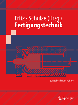 Fertigungstechnik von Fritz,  A. Herbert, Hoffmeister,  Hans-Werner, Kühn,  Klaus-Dieter, Schulze,  Günter