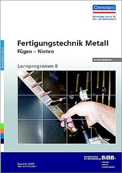 Fertigungstechnik Metall – Fügen – Nieten
