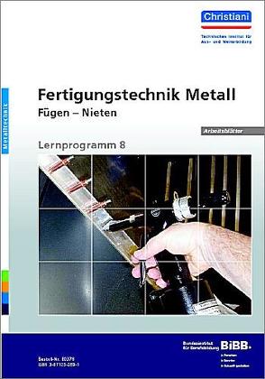 Fertigungstechnik Metall – Fügen – Nieten