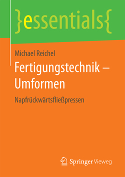 Fertigungstechnik – Umformen von Reichel,  Michael