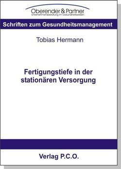 Fertigungstiefe in der stationären Versorgung von Hermann,  Tobias