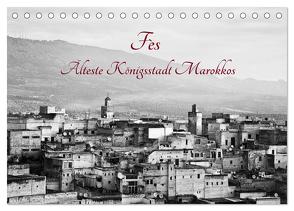 Fès – Älteste Königsstadt Marokkos (Tischkalender 2024 DIN A5 quer), CALVENDO Monatskalender von Knobloch,  Victoria