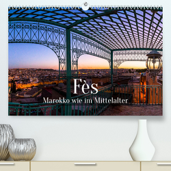 Fès – Marokko wie im Mittelalter (Premium, hochwertiger DIN A2 Wandkalender 2022, Kunstdruck in Hochglanz) von Berg,  Georg