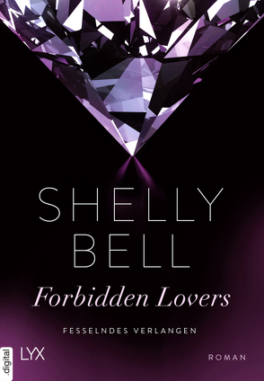 Fesselndes Verlangen – Forbidden Lovers von Bell,  Shelly, Hoffmann,  Mara