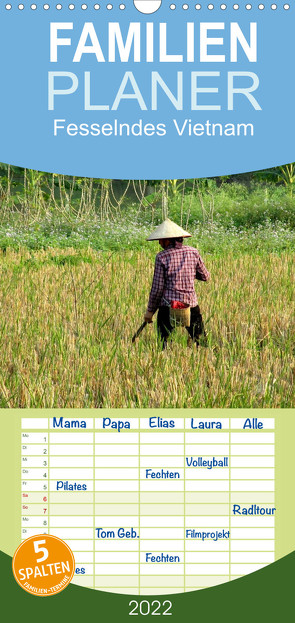 Familienplaner Fesselndes Vietnam (Wandkalender 2022 , 21 cm x 45 cm, hoch) von Voigt,  Vera