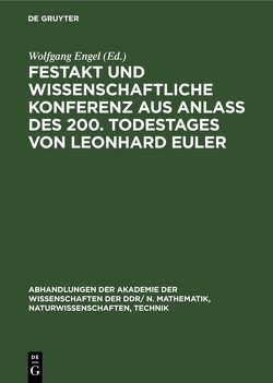 Festakt und Wissenschaftliche Konferenz aus Anlaß des 200. Todestages von Leonhard Euler von Engel,  Wolfgang