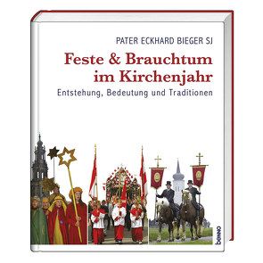 Feste und Brauchtum im Kirchenjahr von Bieger,  Eckhard