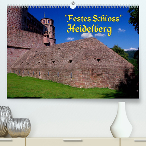 Festes Schloss Heidelberg (Premium, hochwertiger DIN A2 Wandkalender 2022, Kunstdruck in Hochglanz) von Burkhardt,  Bert