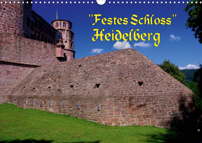 Festes Schloss Heidelberg (Wandkalender 2021 DIN A3 quer) von Burkhardt,  Bert