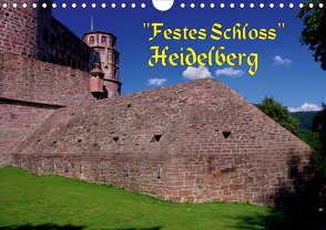 Festes Schloss Heidelberg (Wandkalender 2021 DIN A4 quer) von Burkhardt,  Bert