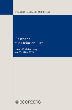 Festgabe für Heinrich List von Fischer,  Michael, Mellinghoff,  Rudolf