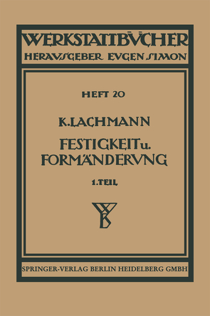 Festigkeit und Formänderung von Lachmann,  Kurt, Winkel,  Hans