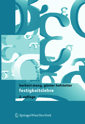 Festigkeitslehre von Eberhardsteiner,  J., Hofstetter,  Günter, Mang,  Herbert A.