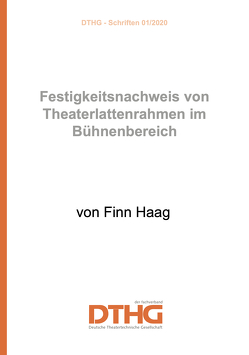 Festigkeitsnachweis von Theaterlattenrahmen im Bühnenbereich (eBook pdf) von Haag,  Finn