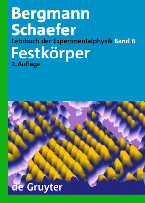 Festkörper von Blügel,  Stefan, Fumagalli,  Paul, Giesen,  Margret, Hillebrands,  Burkard, Hillmer,  Hartmut, Ibach,  Harald, Löhneysen,  Hilbert von, Luger,  Peter, Salbeck,  Josef, Scherz,  Udo, Schilling,  Werner, Thomas,  Ludwig K.