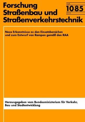 Festlegung der Einsatzbereiche für die Rampentypen gemäß RAA unter Berücksichtigung der Zusammenhänge zwischen Verkehrsstärken und Geschwindigkeit sowie anhand der Verkehrssicherheit von Cindrik-Middendorf,  D., Roos,  R, Zimmermann,  D.