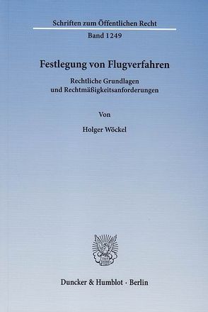 Festlegung von Flugverfahren. von Wöckel,  Holger