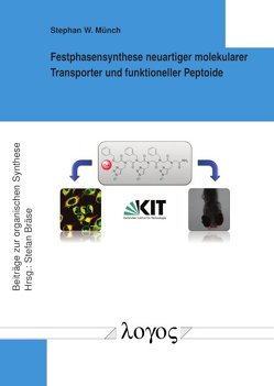 Festphasensynthese neuartiger molekularer Transporter und funktioneller Peptoide von Münch,  Stephan W.