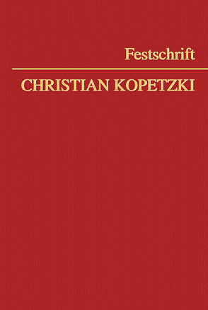 Festschrift Christian Kopetzki von Bernat,  Erwin, Grabenwarter,  Christoph, Kneihs,  Benjamin, Pöschl,  Magdalena, Stöger,  Karl, Wiederin,  Ewald, Zahrl,  Johannes