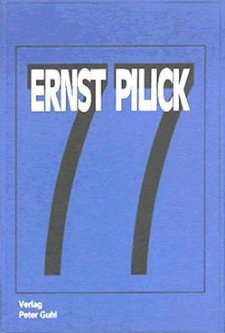Festschrift. Ernst Pilick zum Siebenundsiebzigsten von Biundo,  Pia