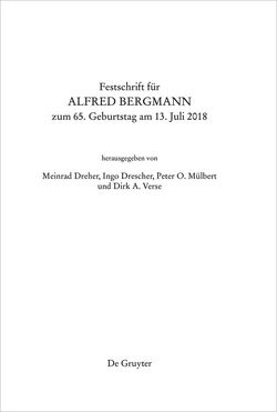 Festschrift für Alfred Bergmann zum 65. Geburtstag am 13. Juli 2018 von Dreher,  Meinrad, Drescher,  Ingo, Mülbert,  Peter O, Verse,  Dirk A.