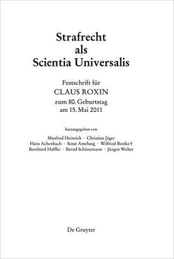 Festschrift für Claus Roxin zum 80. Geburtstag am 15. Mai 2011 von et al., Heinrich,  Manfred, Jaeger,  Christian, Schünemann,  Bernd