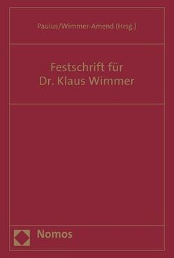 Festschrift für Dr. Klaus Wimmer von Paulus,  Christoph G., Wimmer-Amend,  Angelika