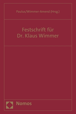 Festschrift für Dr. Klaus Wimmer von Paulus,  Christoph G., Wimmer-Amend,  Angelika